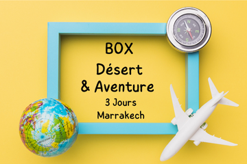 Box Désert Aventure - 3 jours/2 nuits à Marrakech